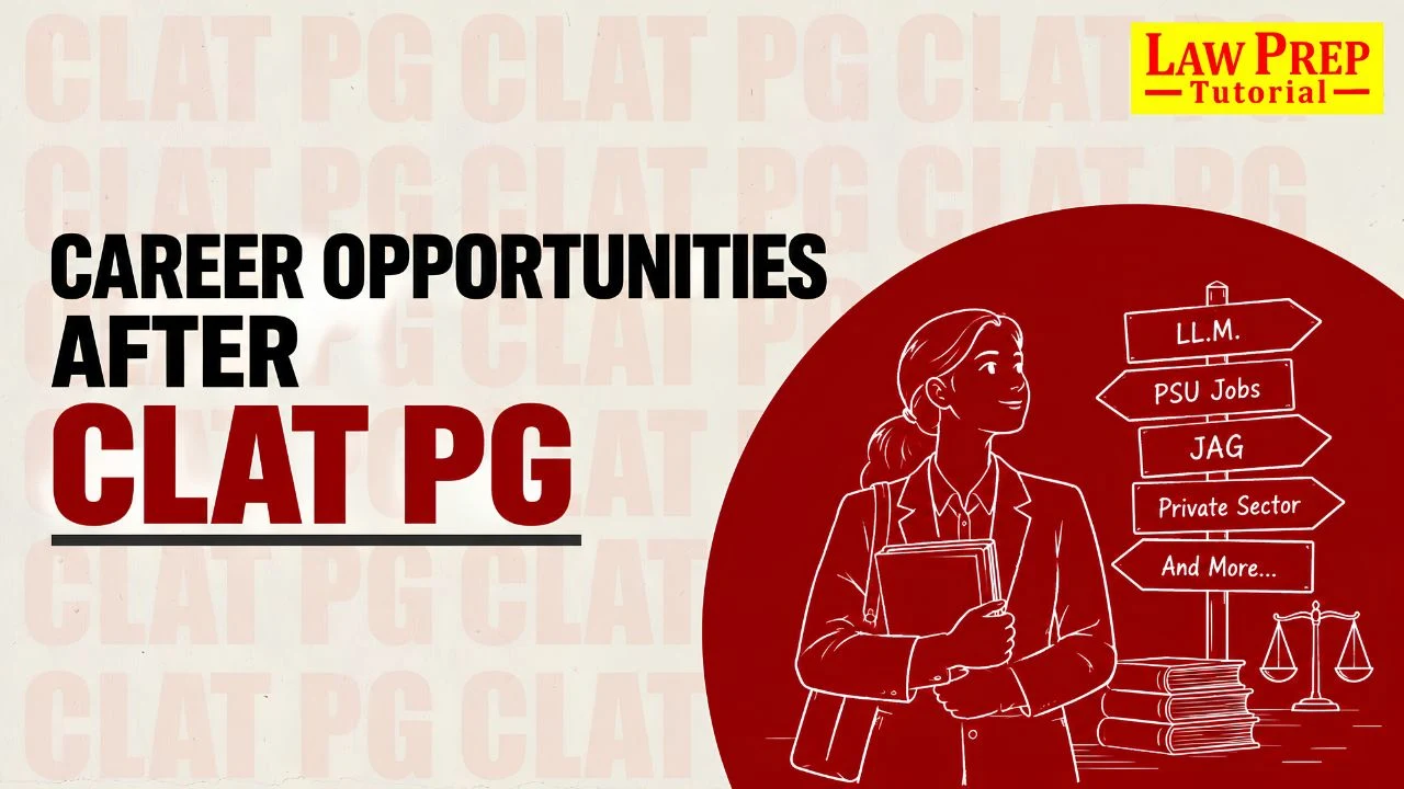 Career Opportunities After CLAT PG