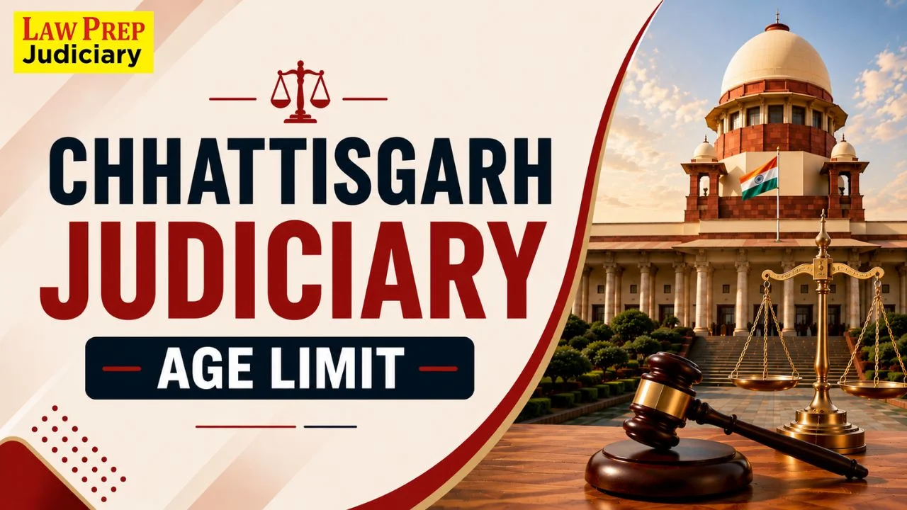 Chhattisgarh Judiciary Age Limit 2025: All Categories