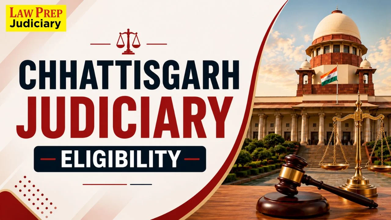 Chhattisgarh Judiciary Eligibility Criteria 2025: New Details