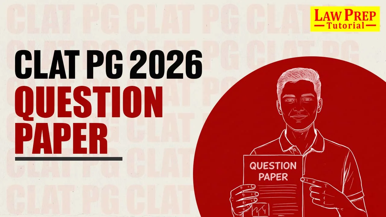 CLAT PG Question Paper 2026: Download PDF (with solution)