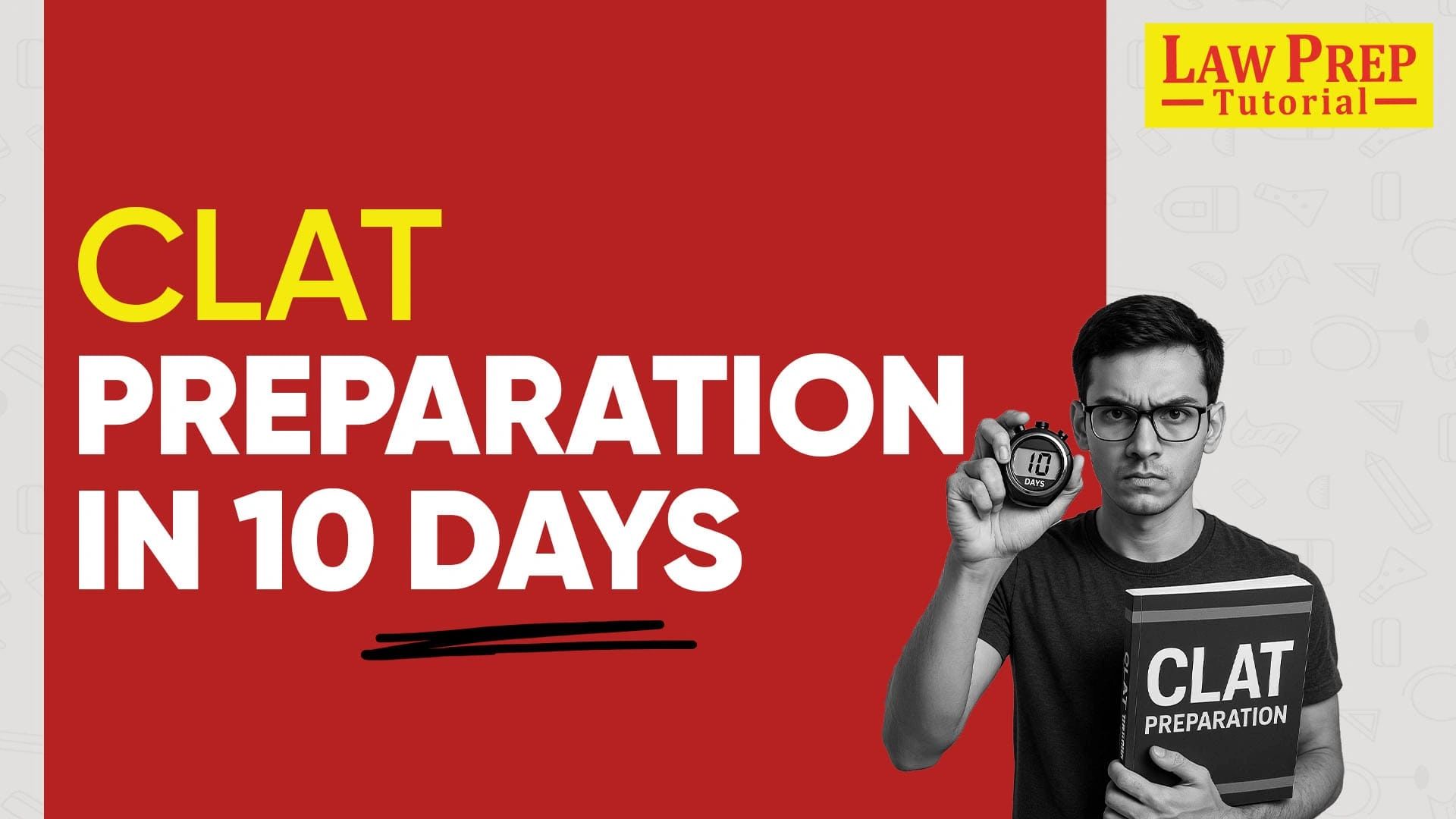 CLAT Preparation in 10 Days