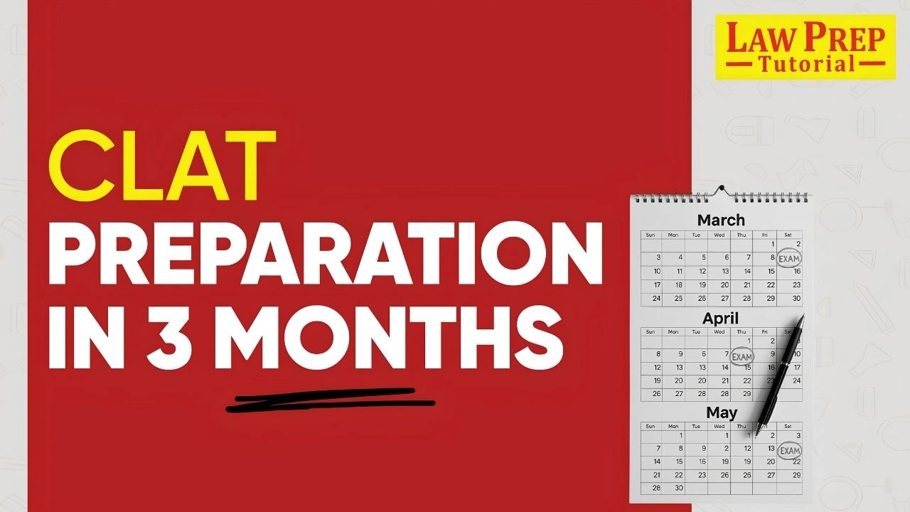 CLAT Preparation in 3 Months