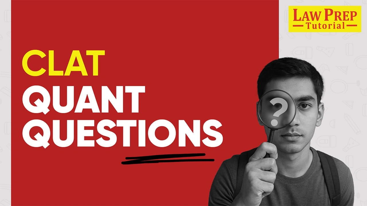 CLAT Quantitative Techniques Questions