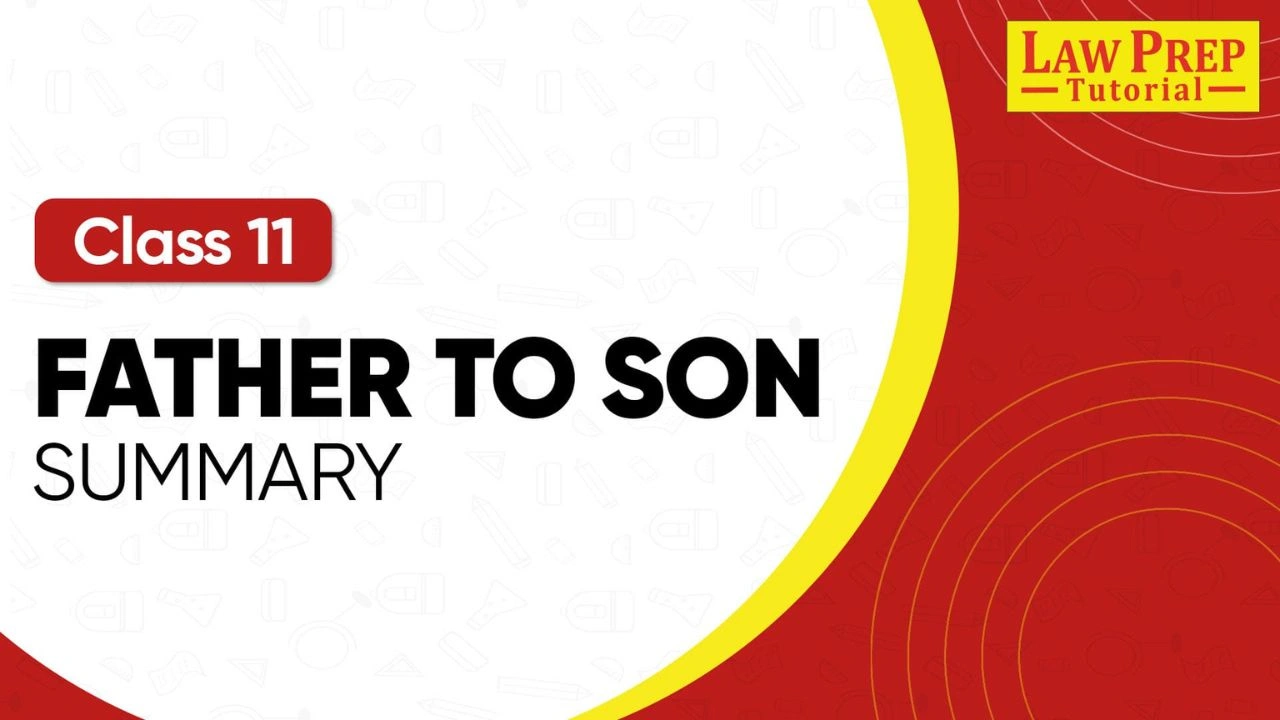 class 11 father to son summary