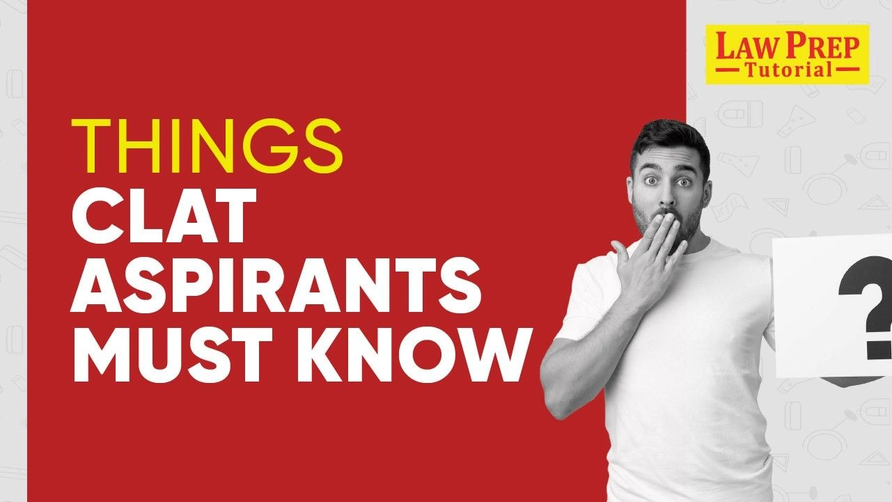 Things Every CLAT Aspirant Must Know