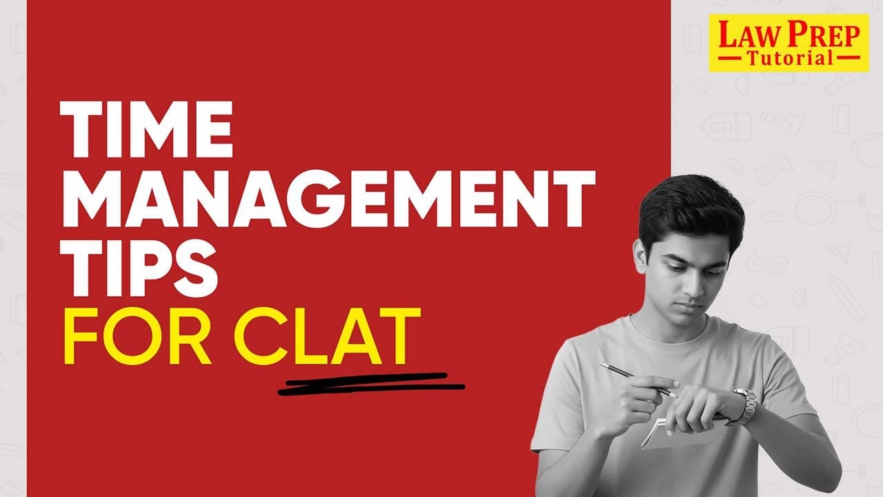 Time Management Tips for CLAT preparation