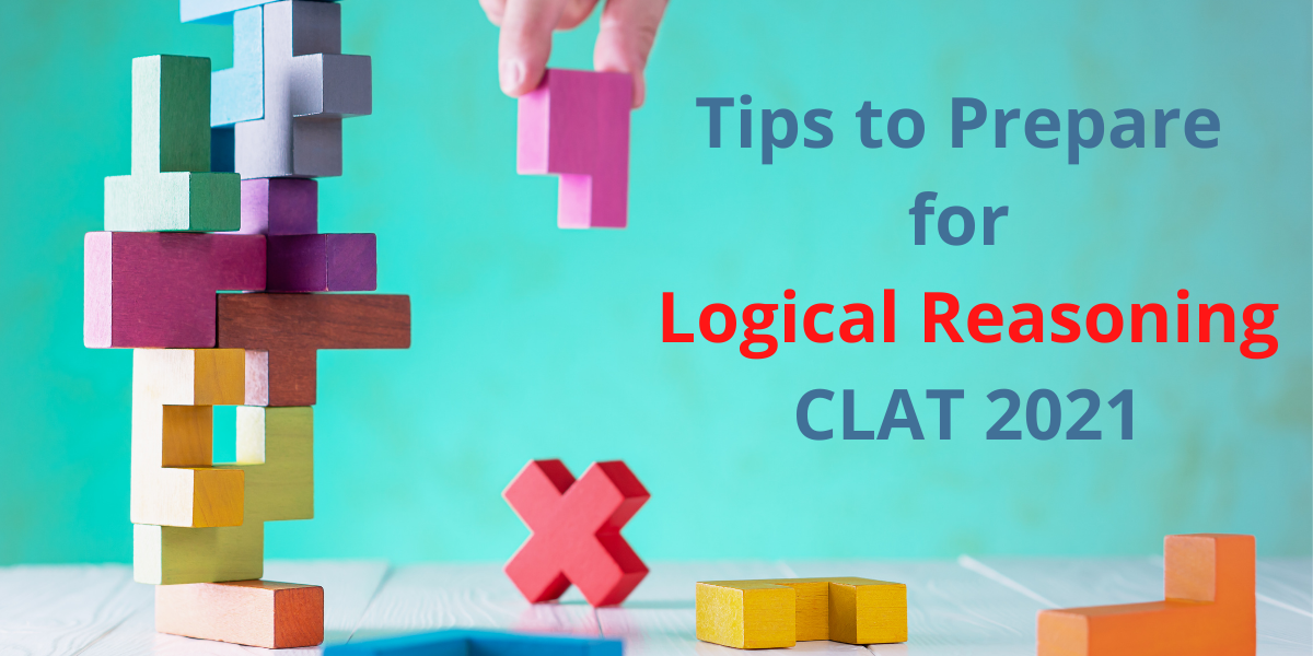 Tips to Prepare for Logical Reasoning Section of CLAT
