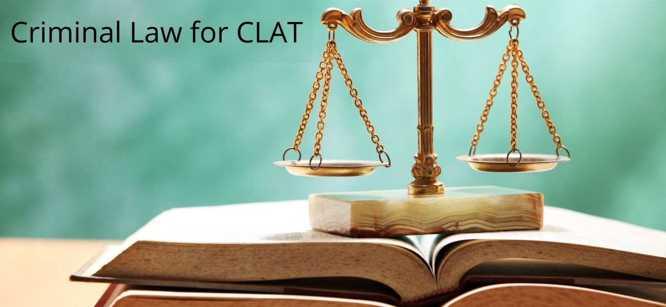 Criminal law for CLAT