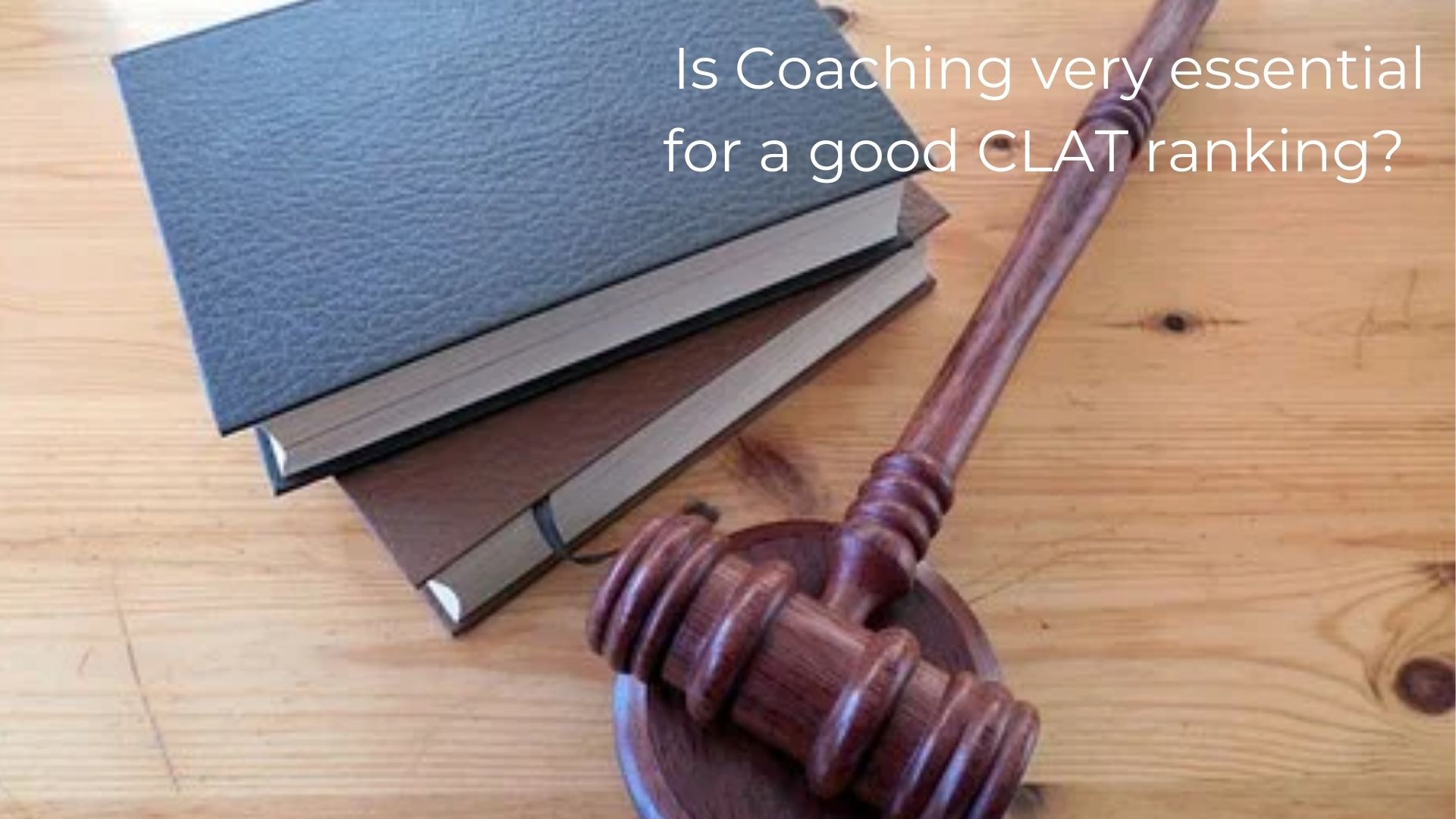 Is classroom or online coaching very essential for a good CLAT ranking