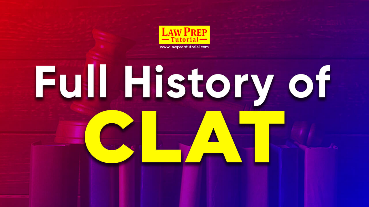 Full History of CLAT: When, How, Why, Evolution