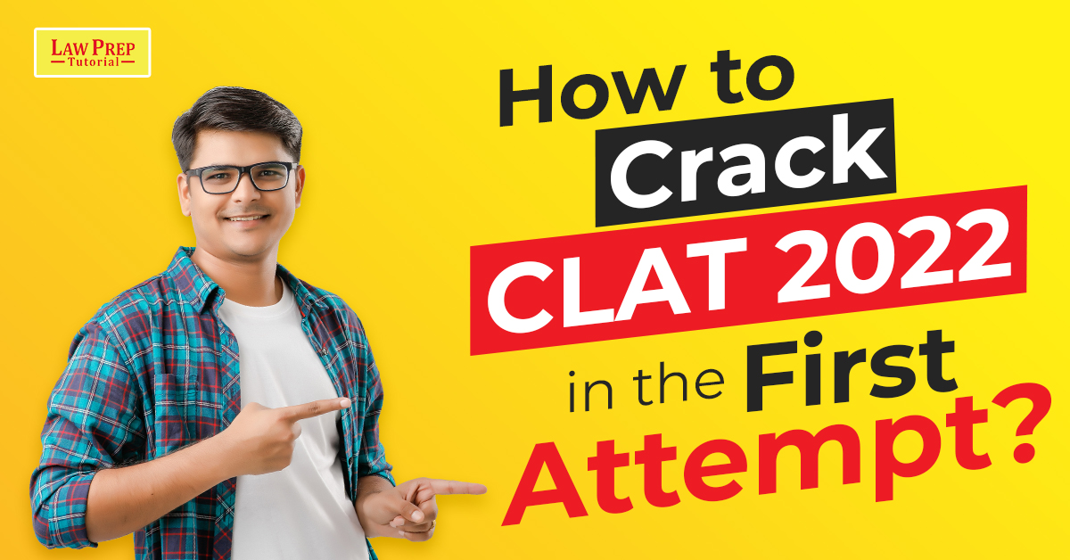 Crack CLAT 2022 in First Attempt