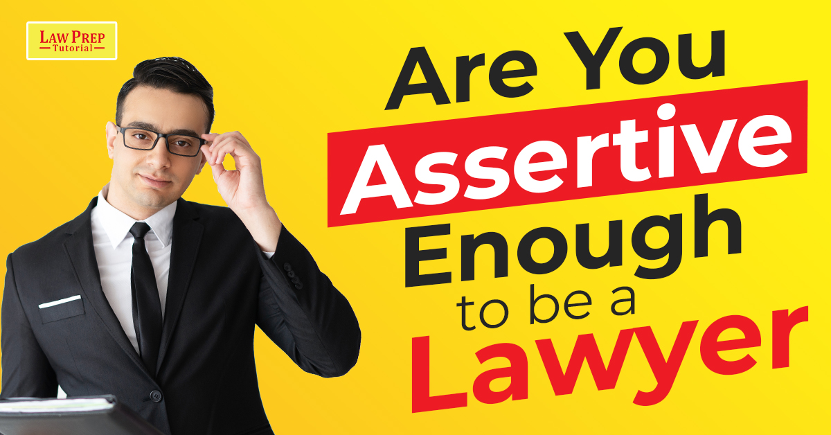 Are You Assertive Enough to be a Lawyer