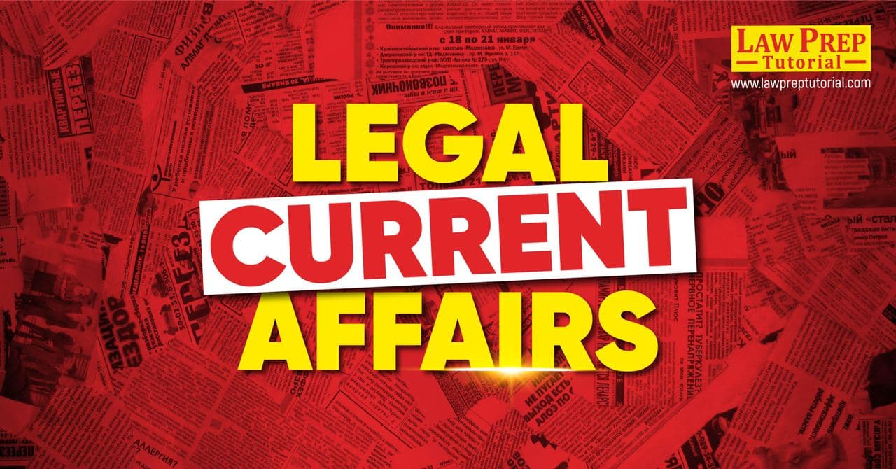 Legal Current Affairs