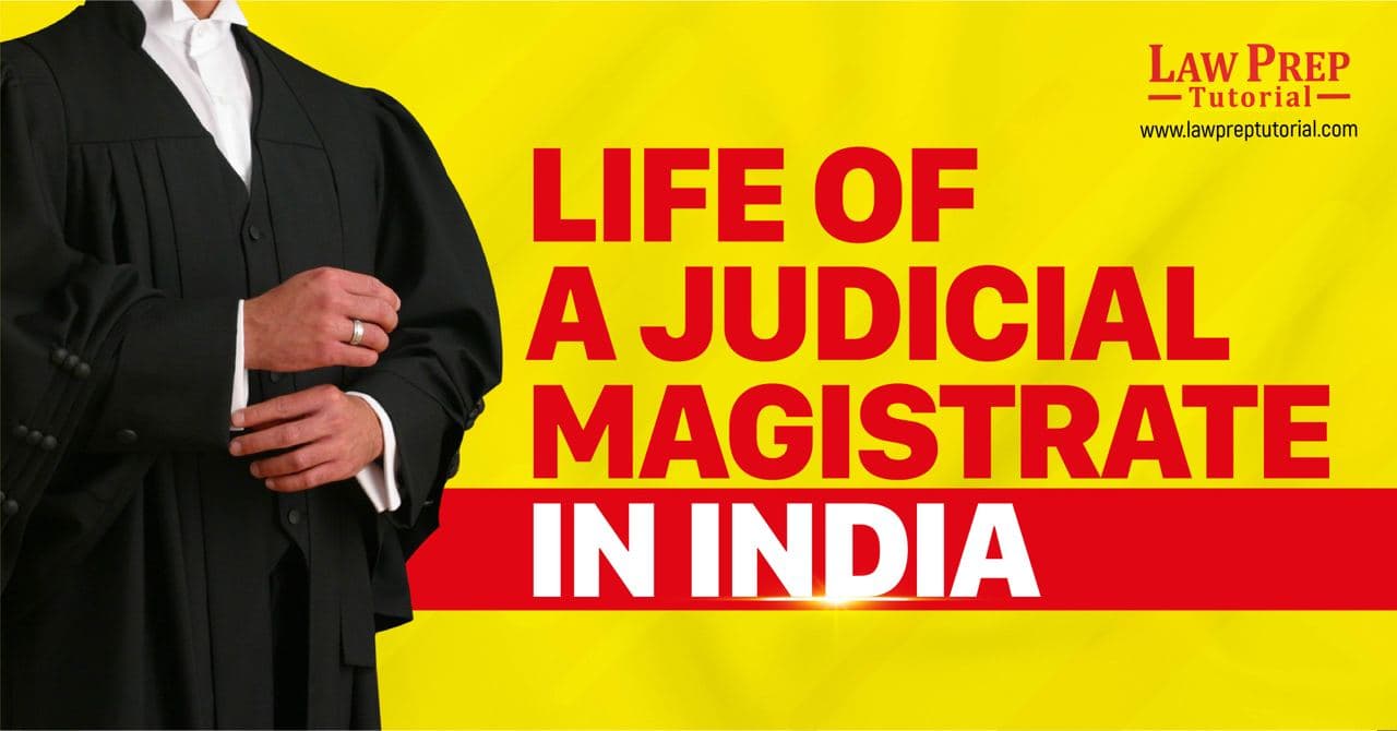 Life of a Judicial Magistrate in India