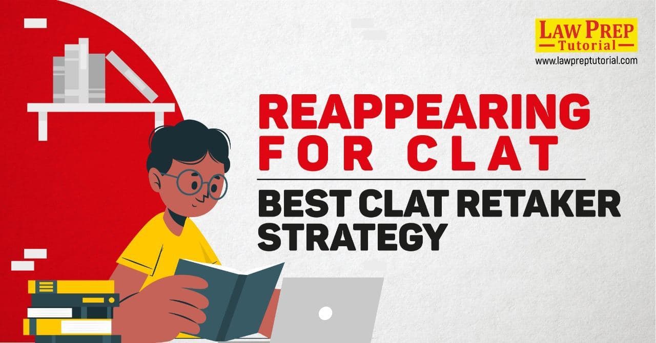 Reappearing for CLAT? CLAT Preparation Strategy