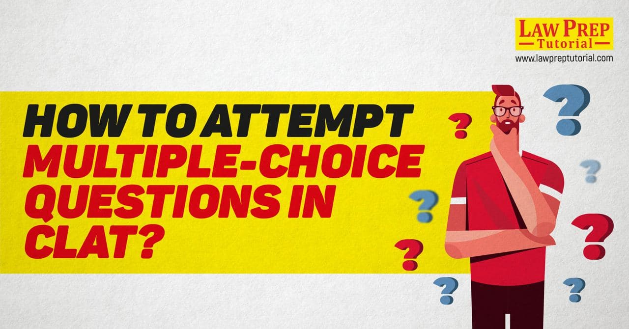 How to Attempt Multiple-Choice Questions in CLAT