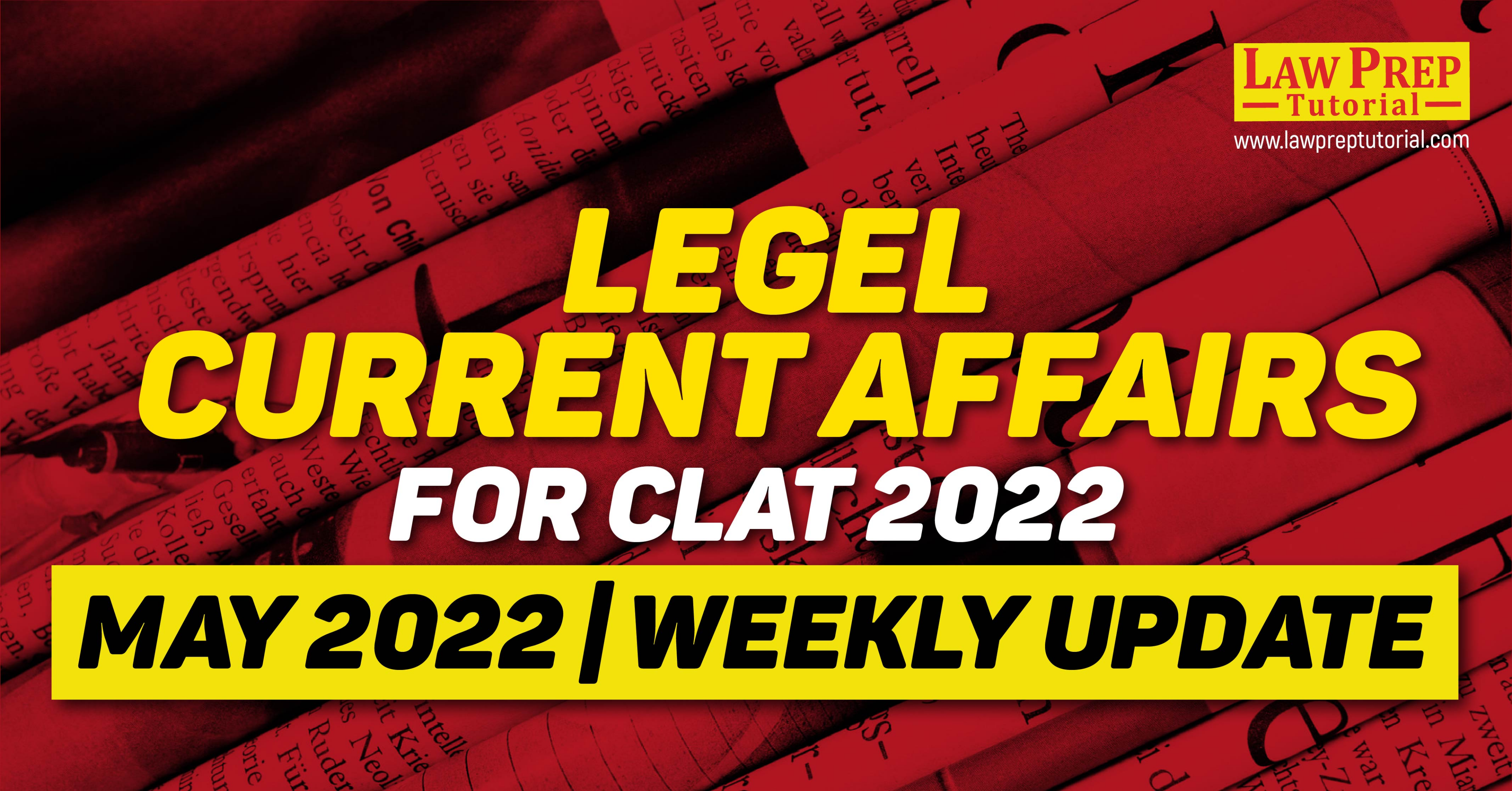 Legal Current Affairs For Clat 2022