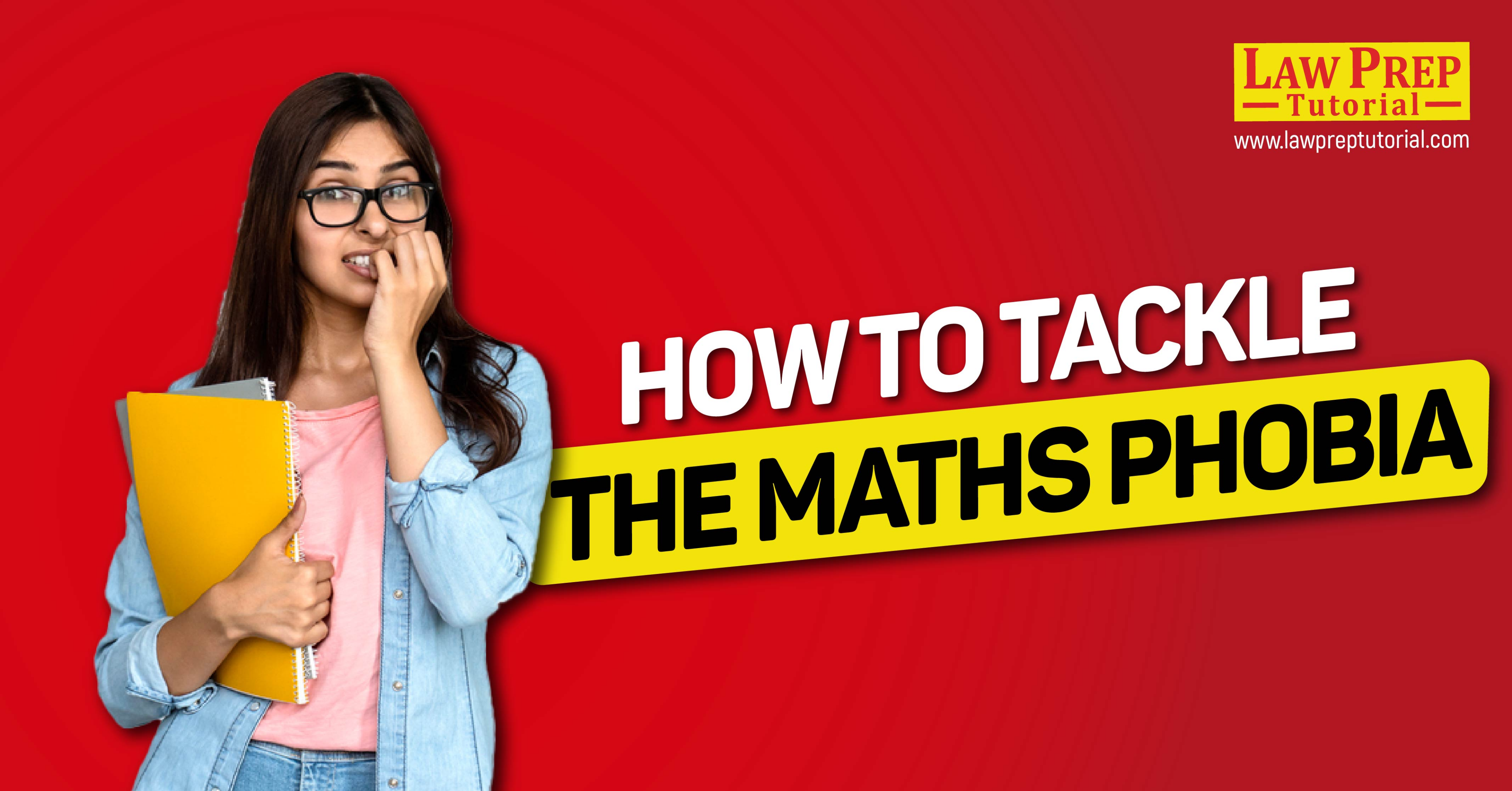 How to Tackle The Maths Phobia