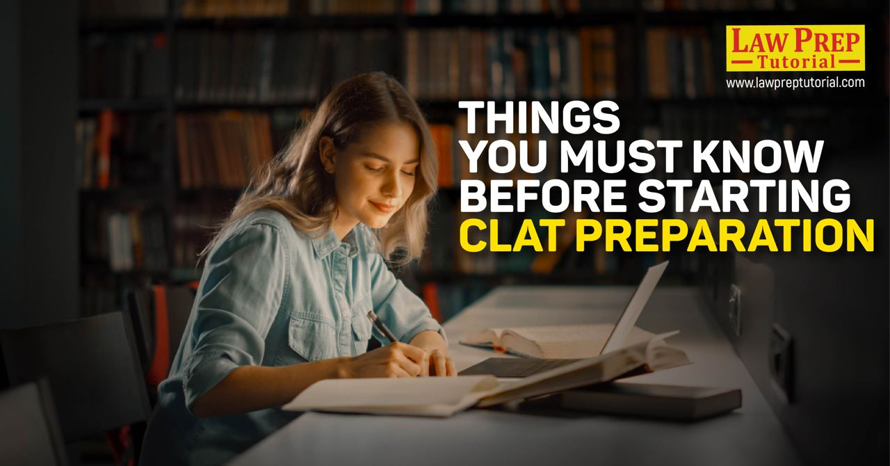 Things You Must Know Before Starting CLAT Preparation