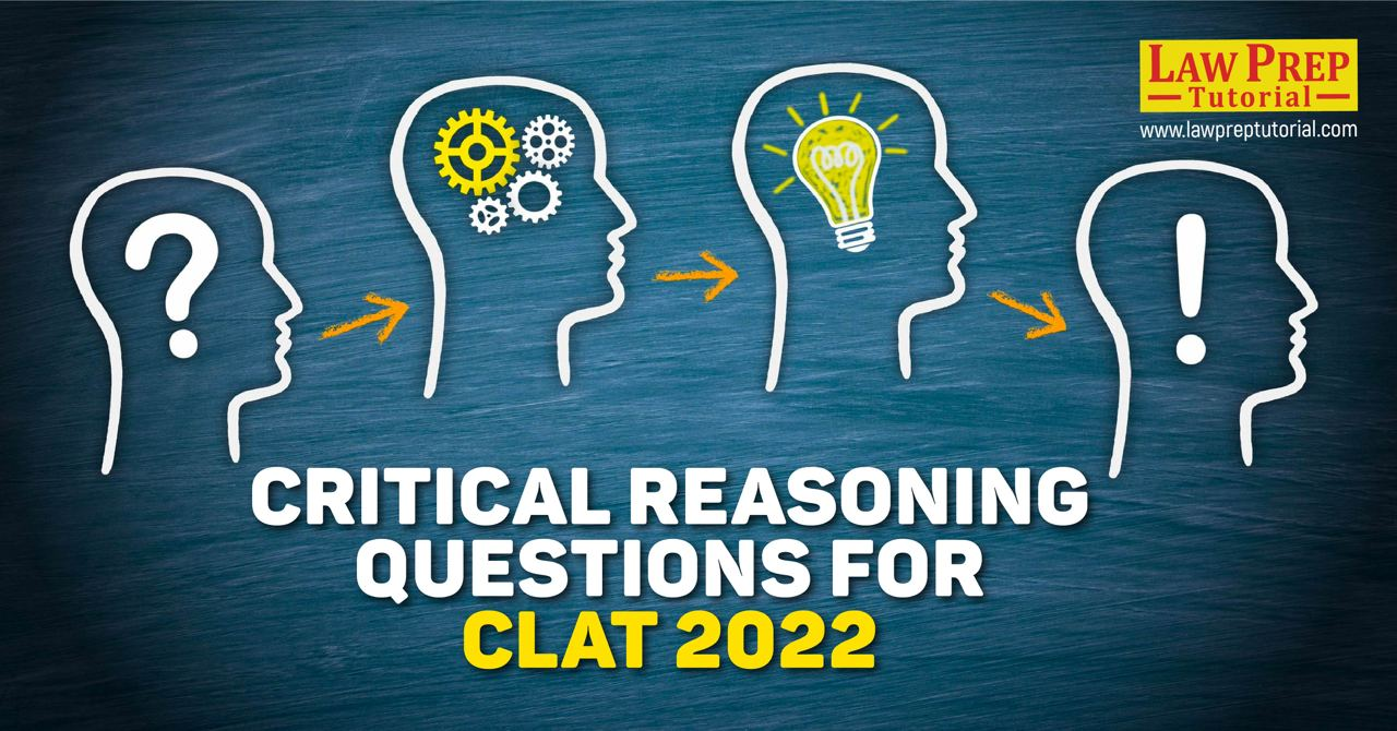 Critical Reasoning Questions for CLAT 2022