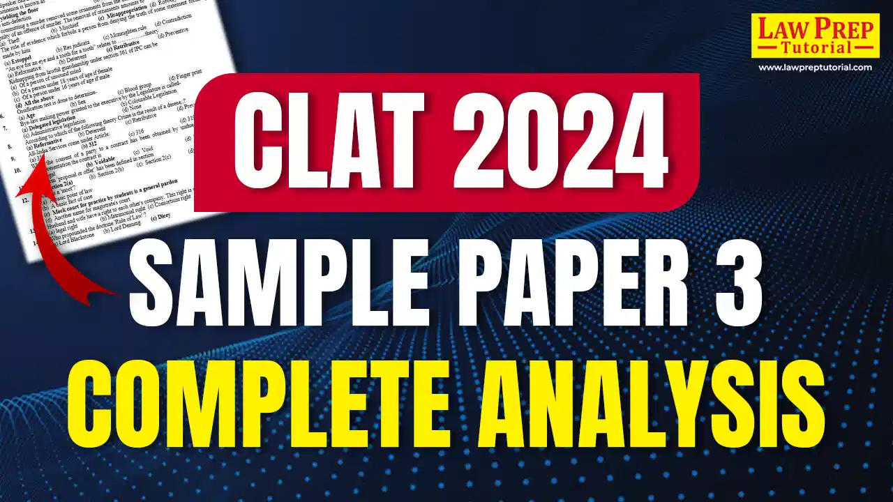 CLAT SAMPLE PAPER III  ANALYSIS 2024