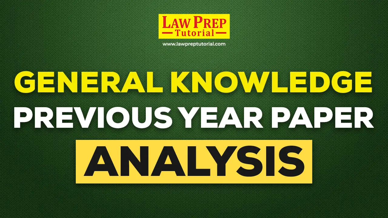 CLAT General Knowledge And Current Affairs Previous Paper Analysis