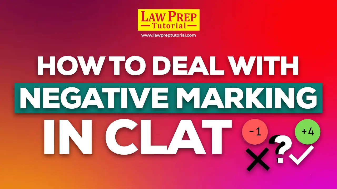 How To Deal With Negative Marks in CLAT? Expert Tips