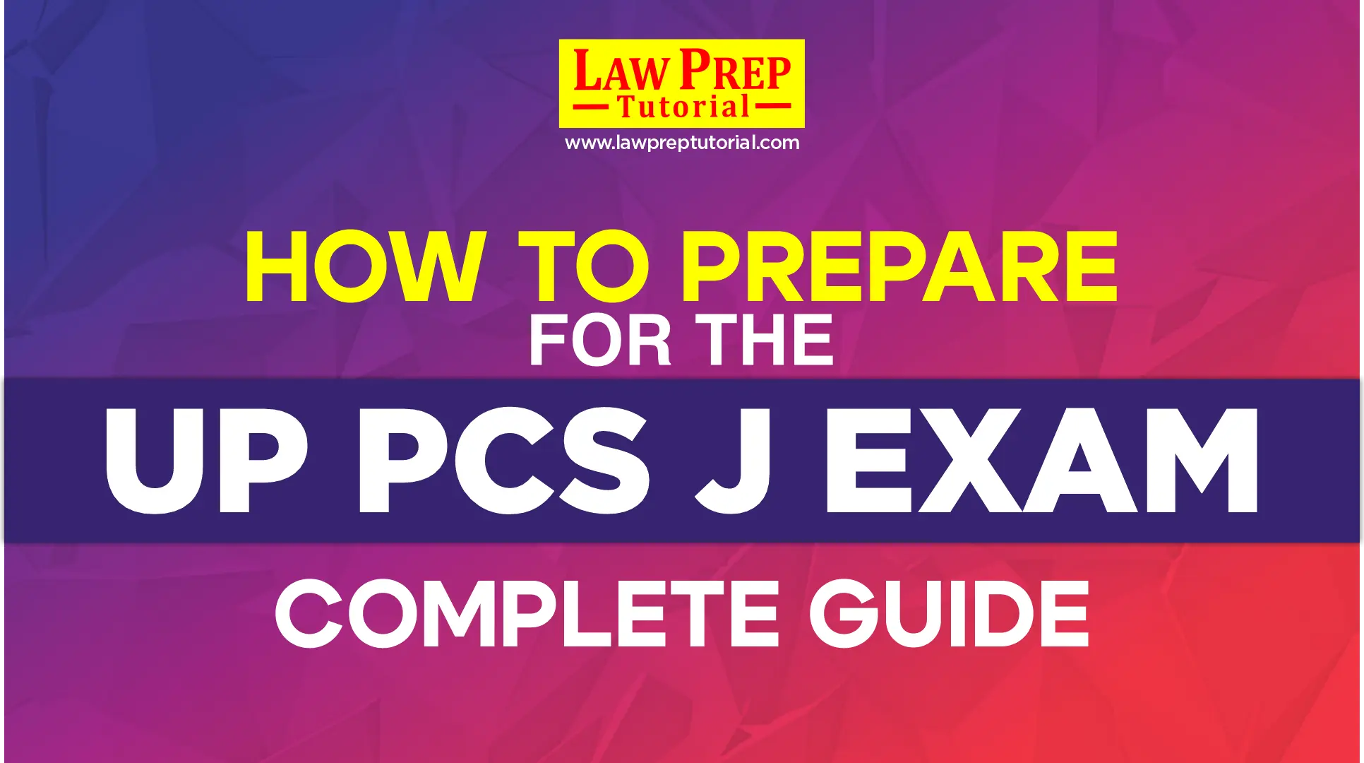 How To Prepare For The UP PCS J Exam? – Complete Guide