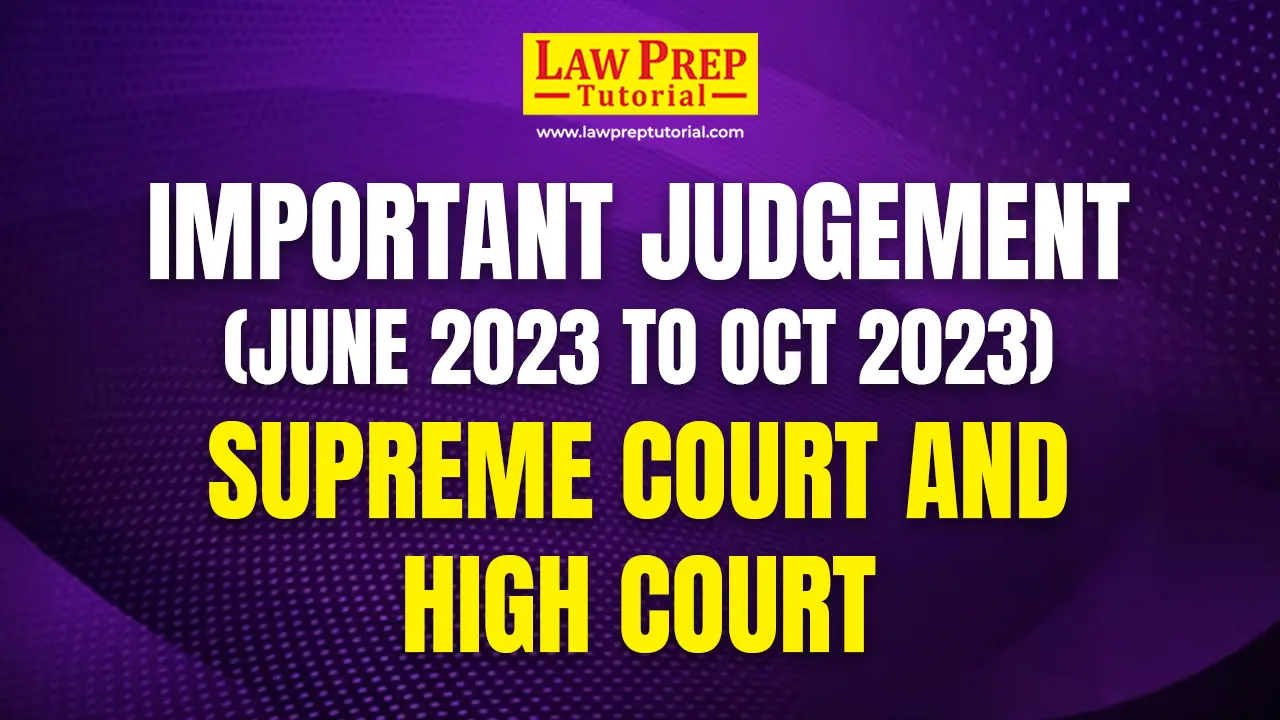 <strong>Important Judgements: Supreme Court and High Courts</strong>