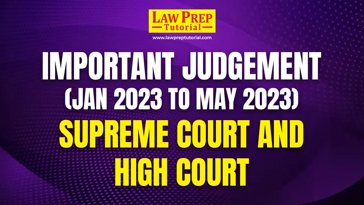 Important Judgements Supreme Court and High Courts