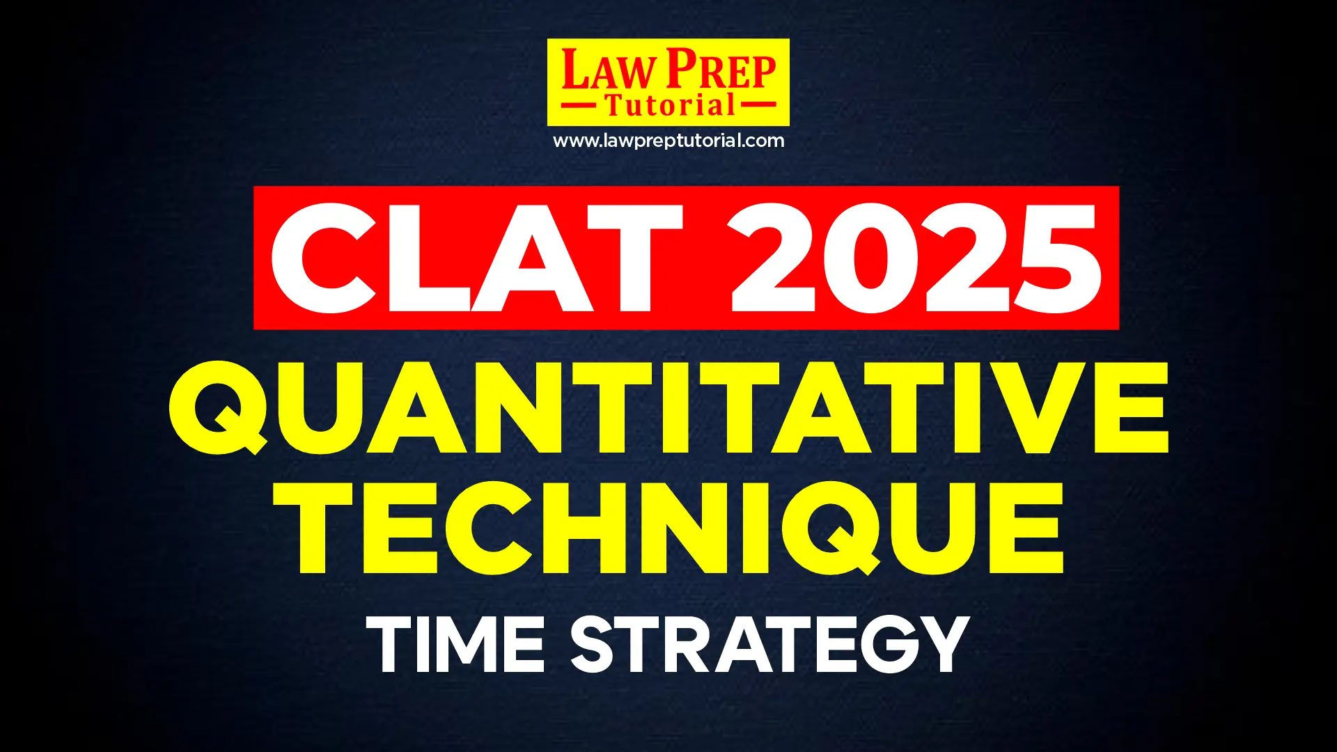 Quantitative Technique Time Strategy For CLAT 2025