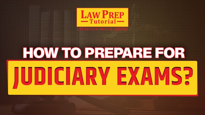 How to Prepare for Judiciary Exams?