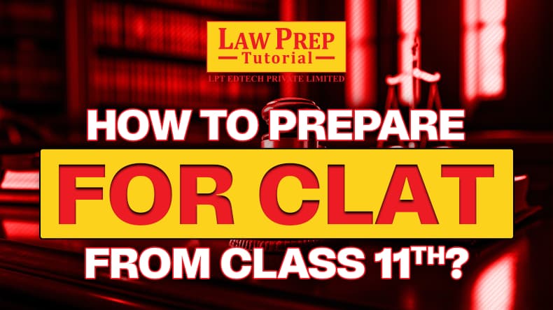 Prepare for CLAT From Class 11th
