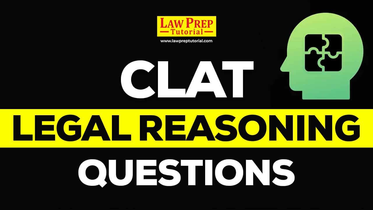 CLAT Legal Reasoning Questions and Answers (Real Questions With PDF)