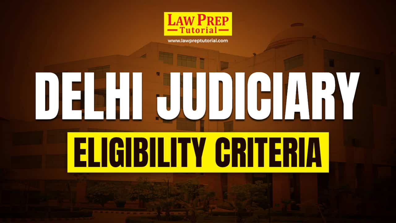 Delhi Judiciary Eligibility Criteria 2024 (Age Limit, Qualification, All Details)