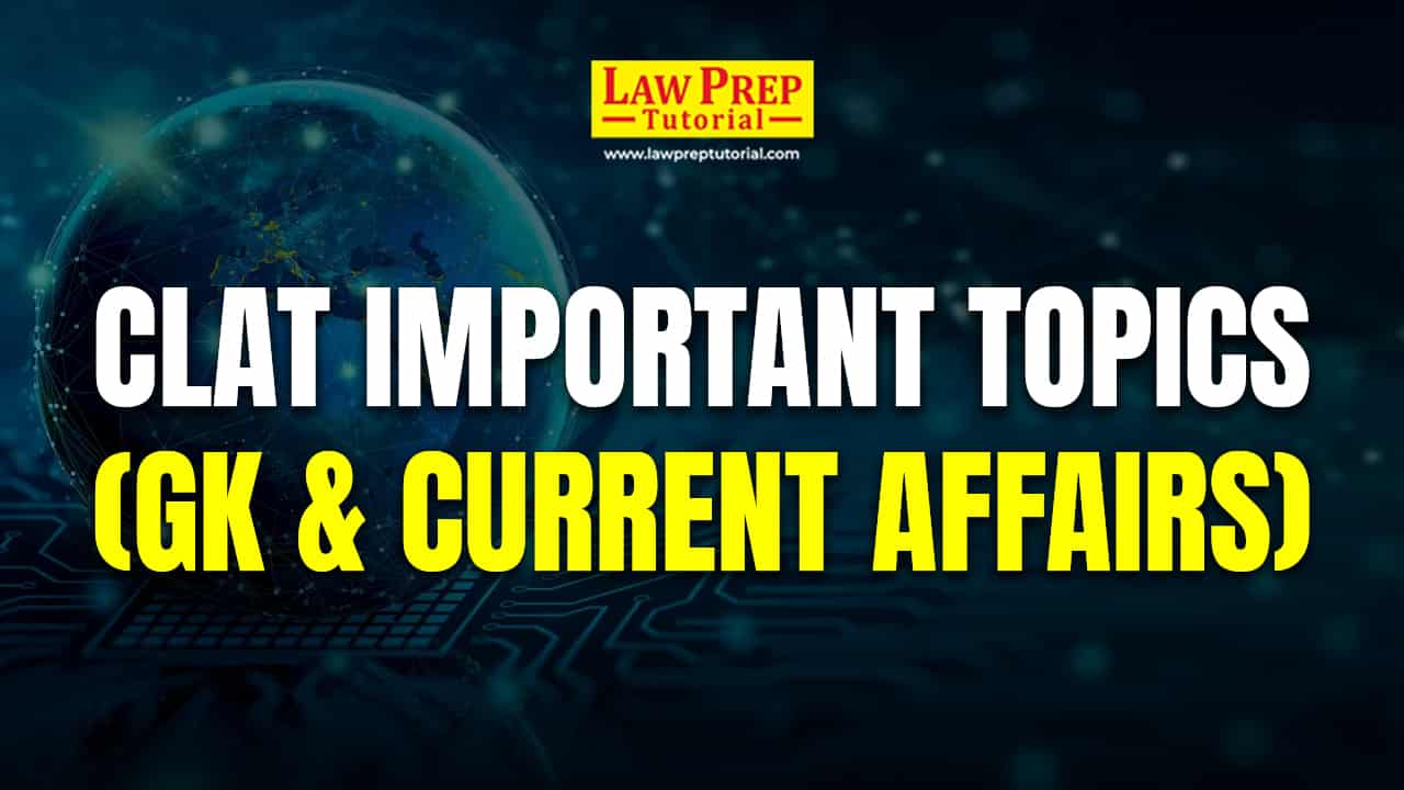Most Important GK Topics for CLAT 2025 (With FREE PDF)