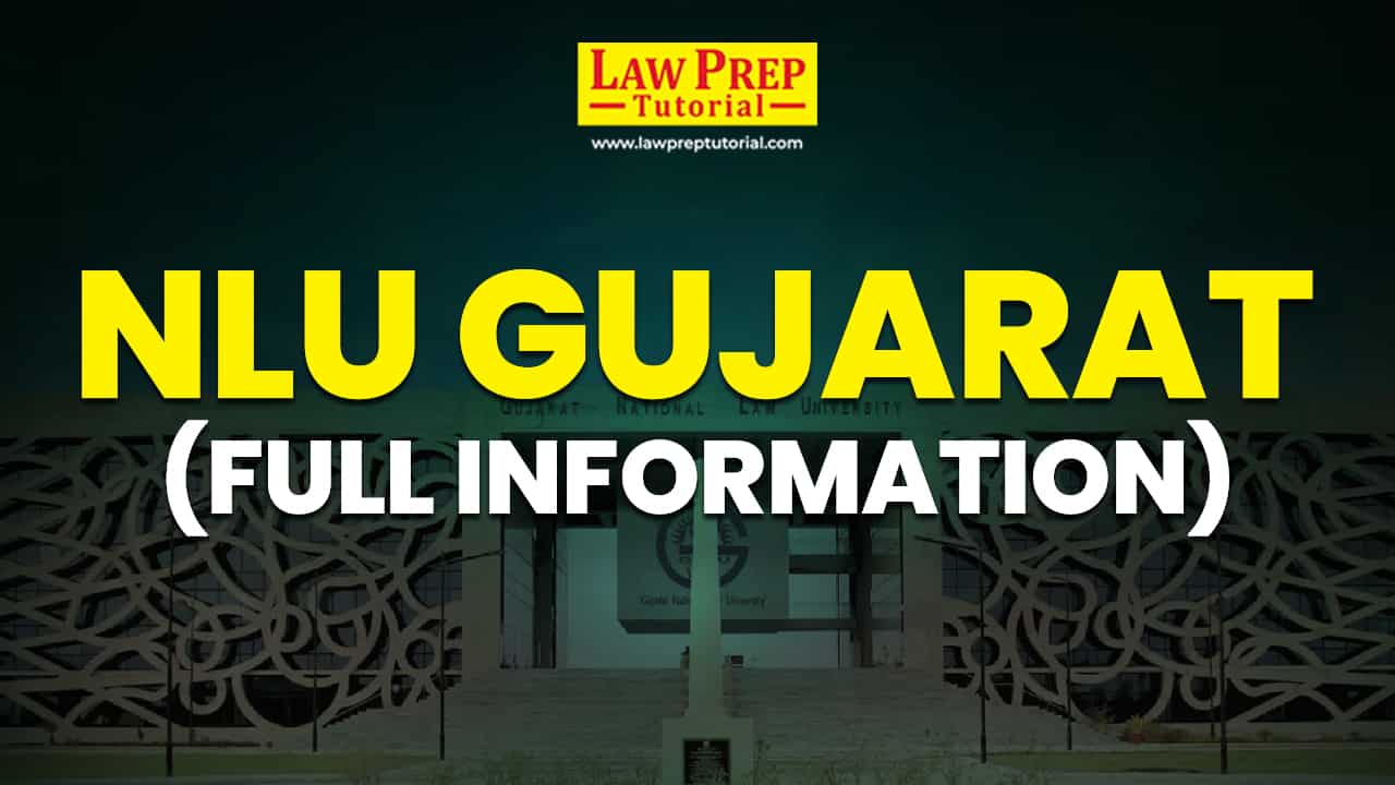 Gujarat National Law University (GNLU), Gandhinagar: Full Guide for Aspirants