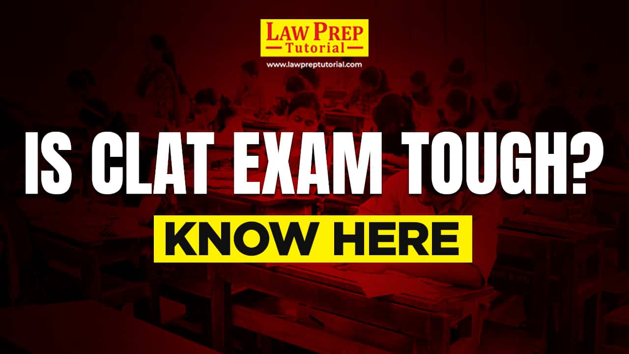 Is CLAT Exam Tough