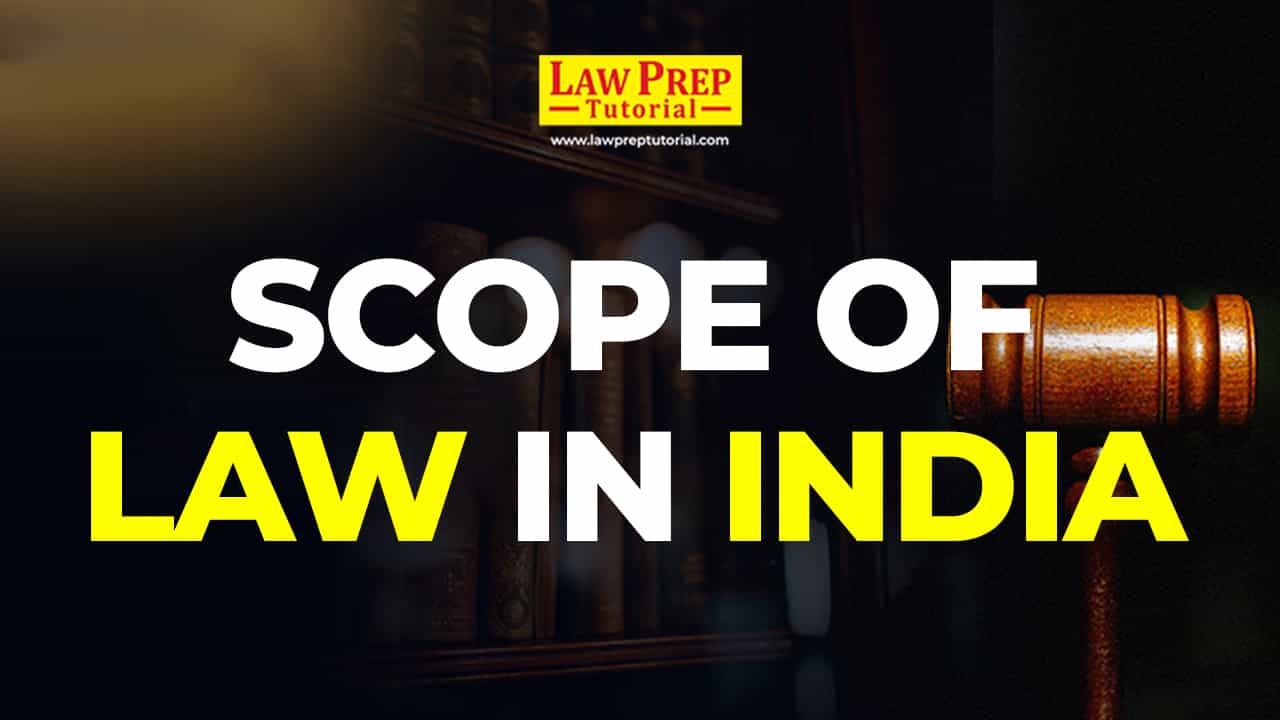 Scope of Law in India