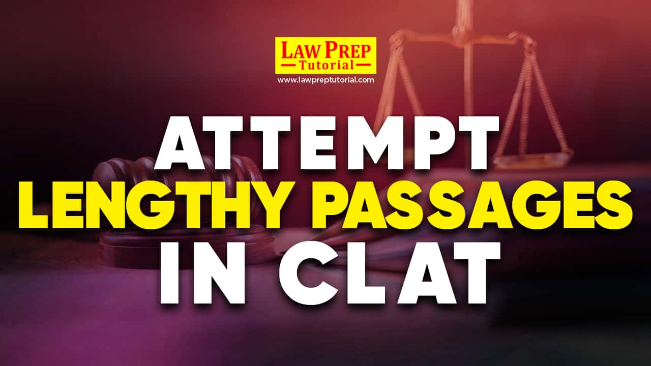 Attempt Lengthy Passages in CLAT