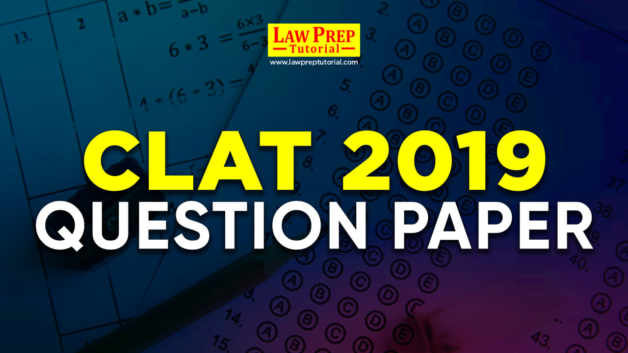CLAT 2019 Question Paper PDF (With Answer Key)