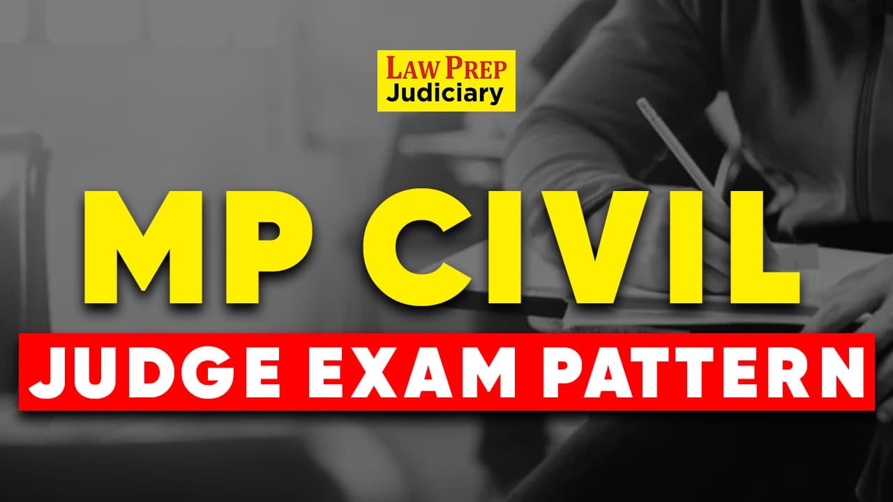 MP Civil Judge Exam Pattern 2024 (Judiciary Exam Format)