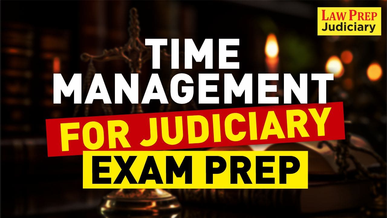 Time Management for Judiciary Exam Preparation