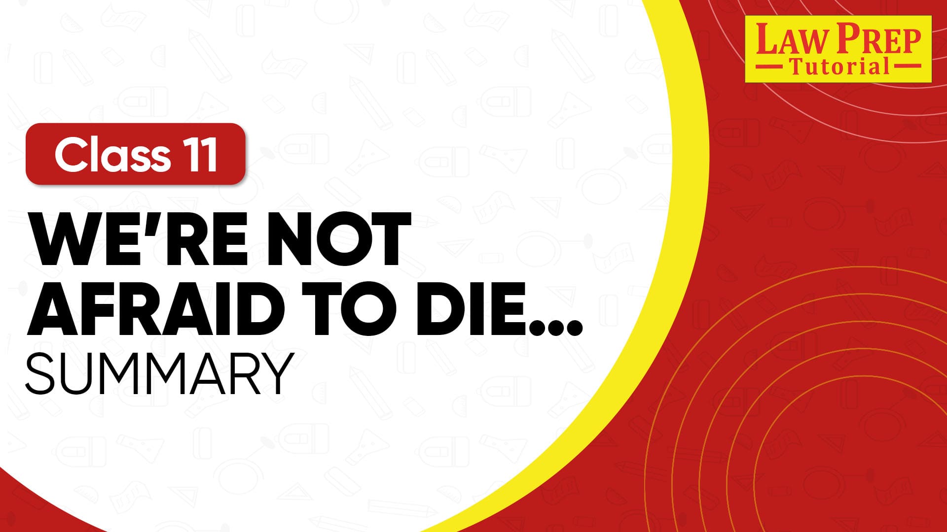 CBSE Class 11 We are not afraid to die Summary