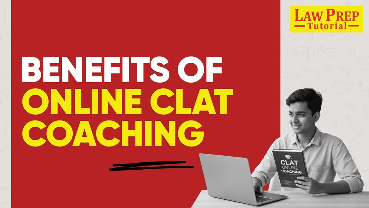 Benefits of online CLAT coaching