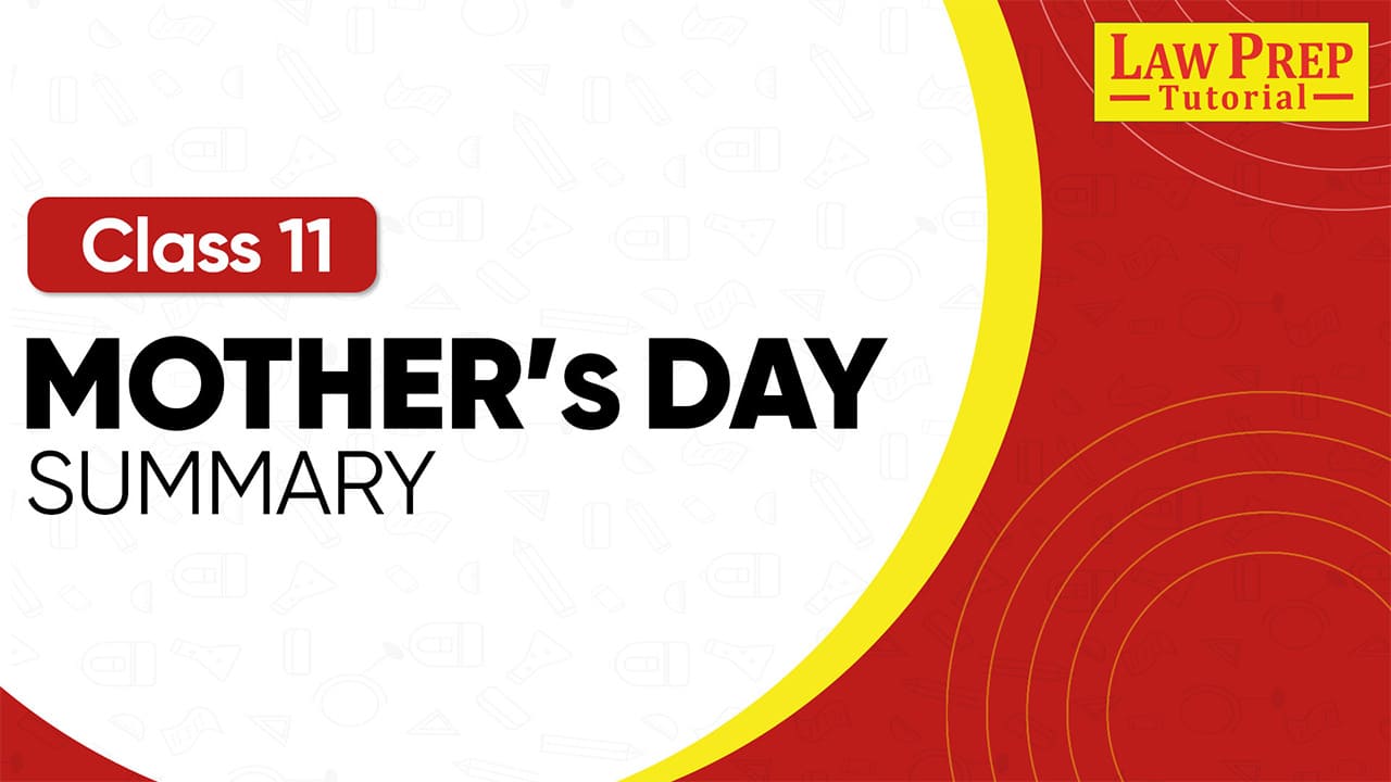 CBSE Class 11th Mothers Day Summary
