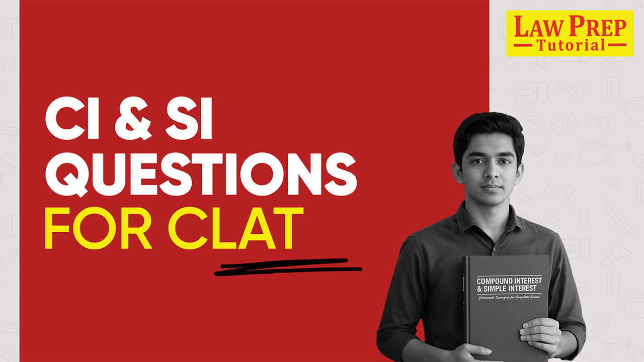 CI and SI Questions for CLAT