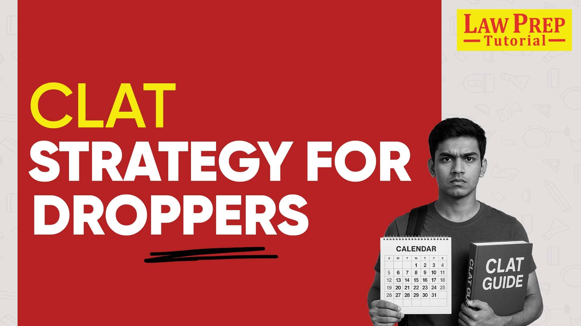 CLAT strategy for droppers