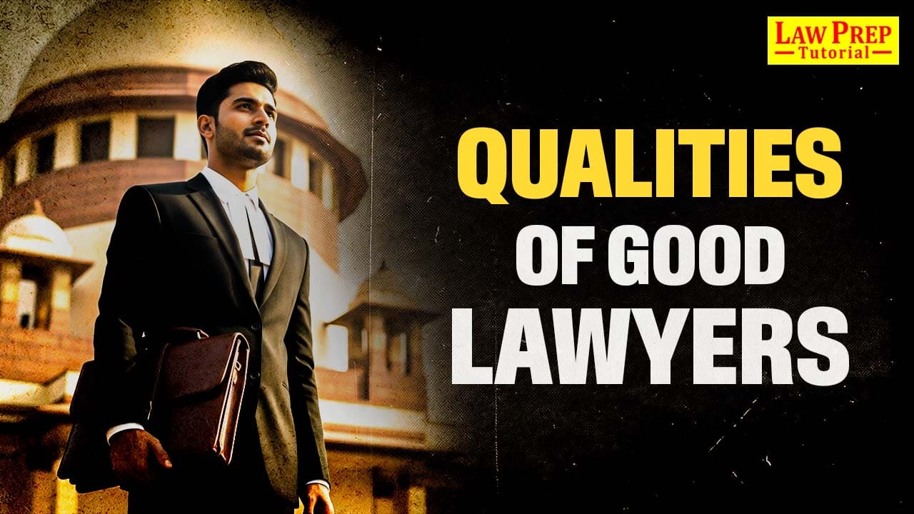 Qualities of good Lawyers