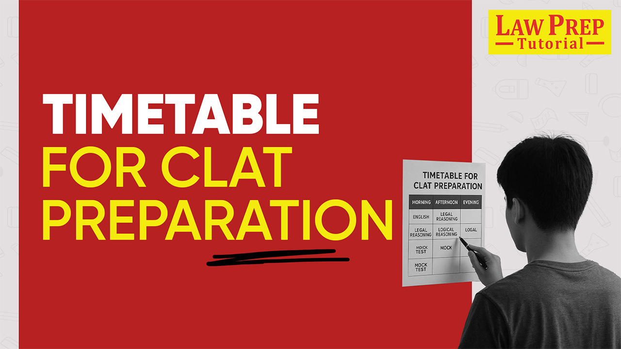 Timetable for CLAT Preparation